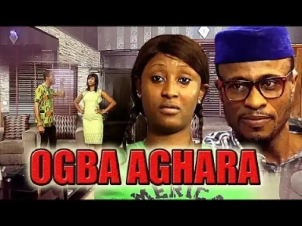 Video: Ogba Aghara  [Season 1] - Latest Nigerian Nollywoood Igbo Movies 2018